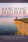 Reaching Higher 25 Ways to Feel Better About Yourself