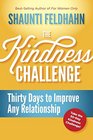 The Kindness Challenge Thirty Days to Improve Any Relationship