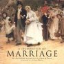 A Celebration of Marriage An Illustrated Anthology of Verse  Prose