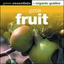 Grow Fruit Green Essentials  Organic Guides