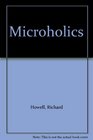 Microholics