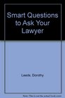 Smart Questions to Ask Your Lawyer