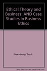 Ethical Theory  Business Case Studies Pkg