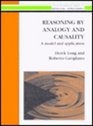 Reasoning by Analogy and Causality A Model and Application