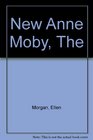 The New Anne Moby