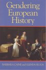 Gendering European History17801920