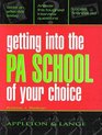 Getting Into The PA School of Your Choice