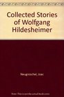 Collected Stories of Wolfgang Hildesheimer
