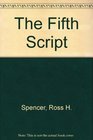 The Fifth Script