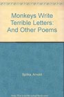 Monkeys Write Terrible Letters And Other Poems
