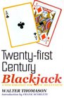 Twenty-First Century Blackjack