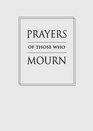 Prayers of Those Who Mourn