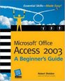 Microsoft Office Access 2003 A Beginner's Guide