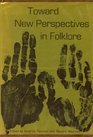 Towards New Perspectives in Folklore