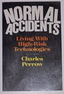 Normal Accidents Living With High Risk Technologies