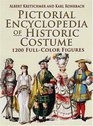 Pictorial Encyclopedia of Historic Costume: 1200 Full-Color Figures