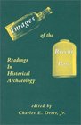 Images of the Recent Past Readings in Historical Archaeology  Readings in Historical Archaeology