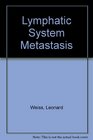 Lymphatic System Metastasis