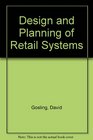 Design and Planning of Retail Systems