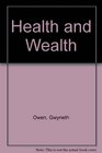 Health and Wealth