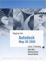 Digging Into Autodesk Map 3D 2005  Level 1 Training