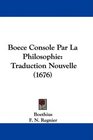 Boece Console Par La Philosophie Traduction Nouvelle