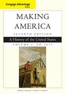 Cengage Advantage Books Making America Volume 1 To 1877 A History of the United States