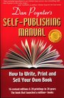 Dan Poynter's SelfPublishing Manual 16th Edition How to Write Print and Sell Your Own Book