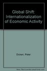 Global Shift Internationalization of Economic Activity