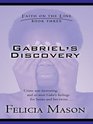 Gabriel's Discovery Faith on the Line 3