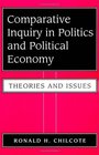 Comparative Inquiry in Politics and Political Economy Theories and Issues