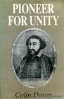 Pioneer for Unity Metrophanes Kritopoulos 15891639 and Relations Between the Orthodox Roman Catholic and Reformed Churches
