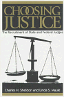 Choosing Justice The Recruitment of State and Federal Judges