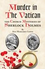 Murder in The Vatican: The Church Mysteries of Sherlock Holmes