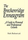 The Breckenridge Enneagram: A Guide to Personal and Professional Growth
