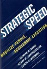 Strategic Speed Mobilize People Accelerate Execution