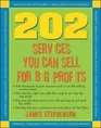 202 Services You Can Sell For Big Profits (202 Services You Can Sell for Big Profits)
