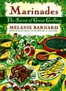 The Marinades  Secrets of Great Grilling
