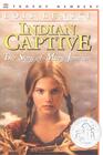 Indian Captive The Story of Mary Jemison