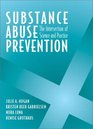 Substance Abuse Prevention The Intersection of Science and Practice