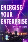Energising Your Enterprise