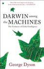 Darwin Among The Machines The Evolution Of Global Intelligence