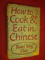 HOW TO COOK AND EAT IN CHINESE