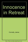 Innocence in Retreat