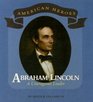 Abraham Lincoln A Courageous Leader