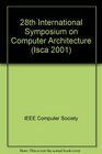28th Annual International Symposium on Computer Architecture June 30July 4 2001 Goteborg Sweden  Proceedings