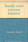Steadystate enzyme kinetics