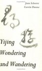 Yijing Wondering and Wandering