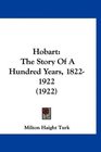 Hobart The Story Of A Hundred Years 18221922