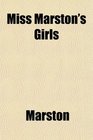 Miss Marston's Girls